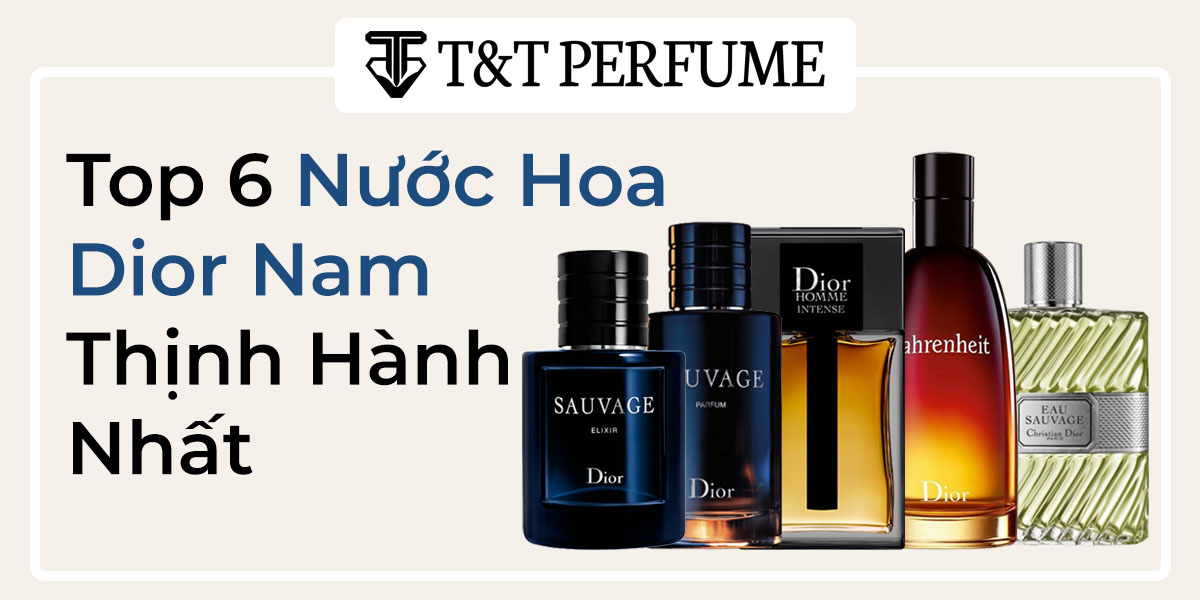 Top nước hoa dior nam bán chạy nhất