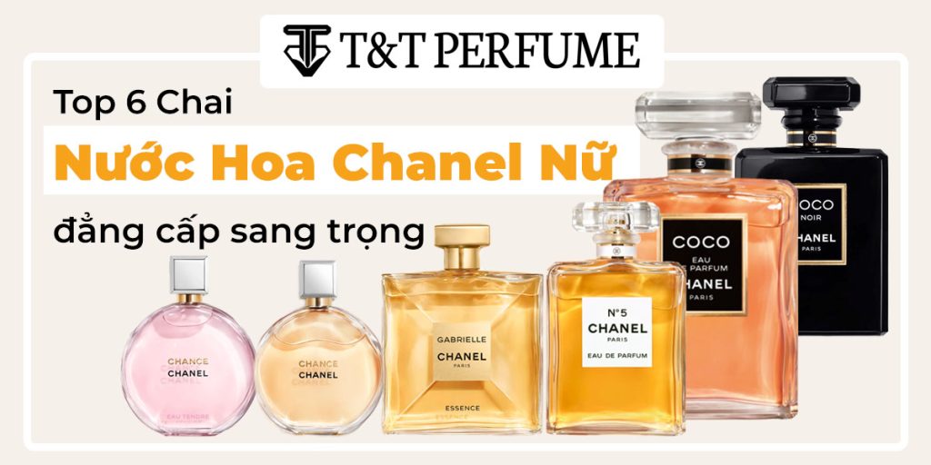 Đẳng Cấp Phụ Nữ Với 8 Chai Nước Hoa Chanel Nữ Vượt Thời Đại