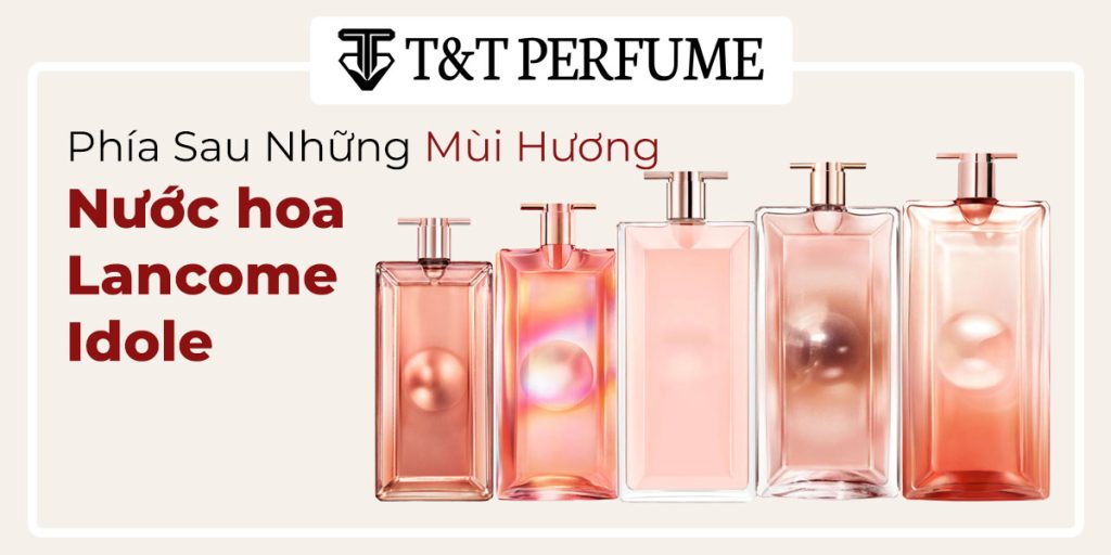 Nước hoa idole của lancome