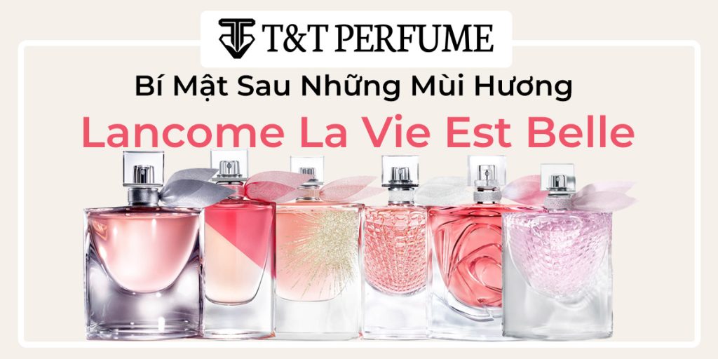 Nước hoa lancome la vi est belle có mấy loại