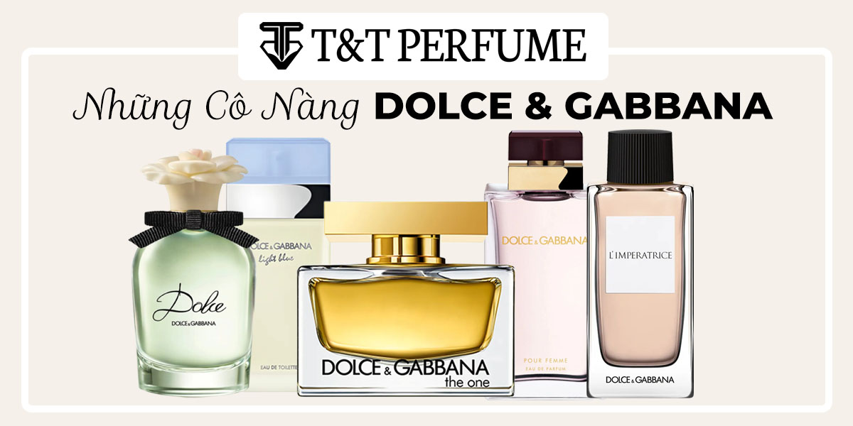 Nước hoa dolce gabbana cho nữ bán chạy nhất