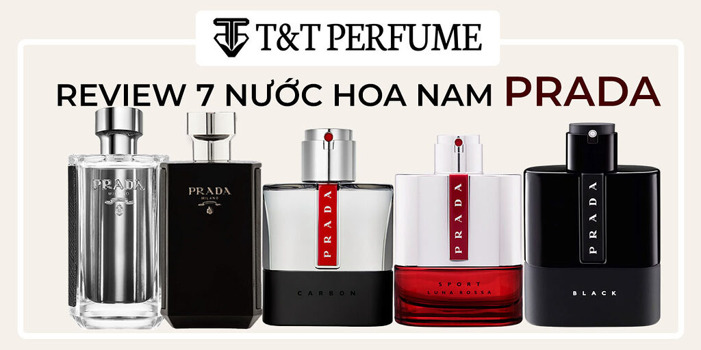 Đâu Mới Là Chai Nước Hoa Prada Cho Nam Phù Hợp Với Bạn