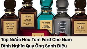 Top nước hoa tom ford cho nam bán chạy